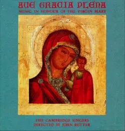 Ave Gracia Plena: Music in Honor of the Virgin Mary von John Rutter – Album Cover