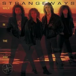 Walk in the Fire von Strangeways – Album Cover