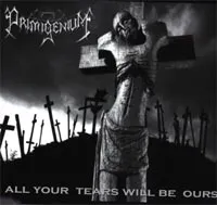 All Your Tears Will Be Ours von Primigenium – Cover