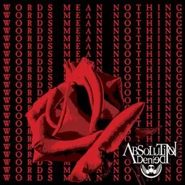 Words Mean Nothing von Absolution Denied – Album Cover