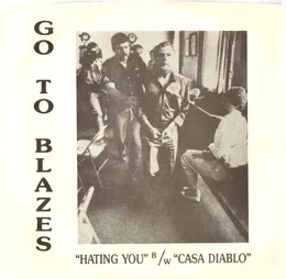 (And I'll Be) Hating You von Go to Blazes – Cover