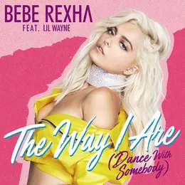 The Way I Are (Dance with Somebody) von Bebe Rexha – Album Cover