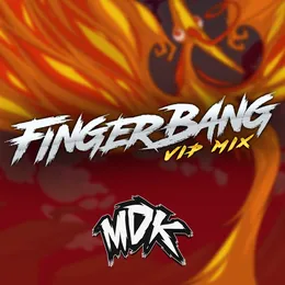Fingerbang (VIP mix) von MDK – Cover
