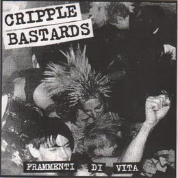 Frammenti di vita von Cripple Bastards – Cover