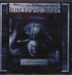 Symbol of Submission von Run Level Zero – Album Cover