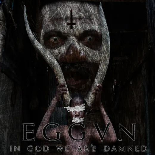 In God We Are Damned