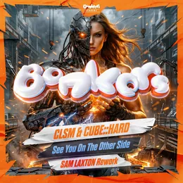 See You on the Other Side (Sam Laxton Schranz rework) von Cube::Hard – Album Cover