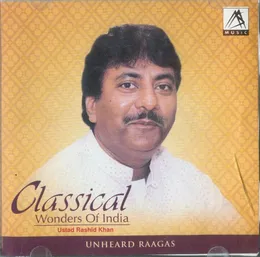 Classical Wonders of India - Ustad Rashid Khan von Rashid Khan – Album Cover