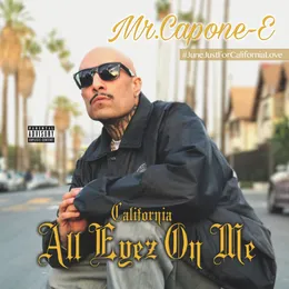 California Love: All Eyez on Me von Mr. Capone-E – Album Cover