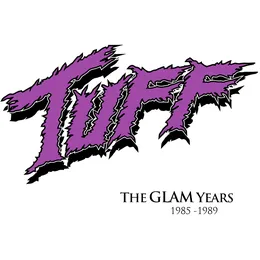 The Glam Years 1985–1989 von Tuff – Cover