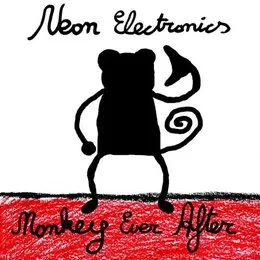 Monkey Ever After von Neon Electronics – Cover