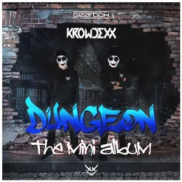 Dungeon: The Mini Album von Krowdexx – Album Cover