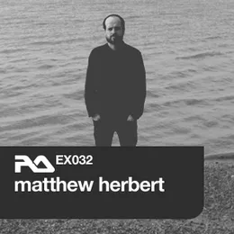 RA.EX032 Matthew Herbert von Matthew Herbert – Cover