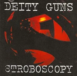 Stroboscopy von Deity Guns – Album Cover