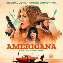Americana: Original Motion Picture Soundtrack von David Fleming – Album Cover