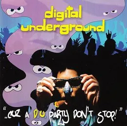 ... Cuz a D.U. Party Don't Stop! von Digital Underground – Album Cover