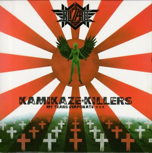 暗黒の警鐘〜KAMIKAZE KILLERS MY TEARS EVAPORATE〜 von BLIZARD – Album Cover