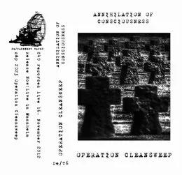 Annihilation of Consciousness von Operation Cleansweep – Album Cover