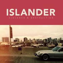 Violence & Destruction von Islander – Album Cover