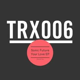 Your Love EP von Sonic Future – Cover