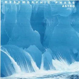 Mesomorphic Phase von ASTRO – Album Cover