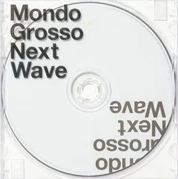 Next Wave von MONDO GROSSO – Album Cover