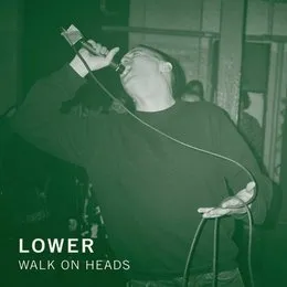 Walk on Heads von Lower – Cover