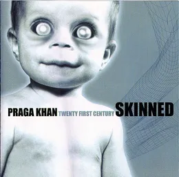 Twenty First Century Skinned von Praga Khan – Cover