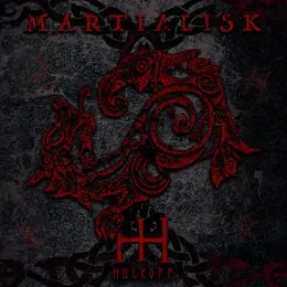 Martialisk von Hulkoff – Album Cover