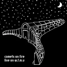 Live on W.F.M.U. von Comets on Fire – Album Cover