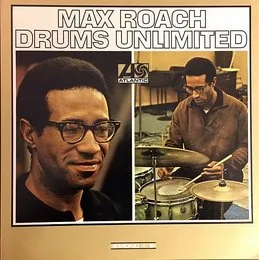 Drums Unlimited von Max Roach – Album Cover