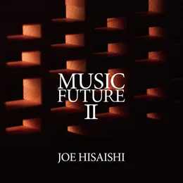 Joe Hisaishi Presents Music Future II von ナガノ・チェンバー・オーケストラ – Album Cover