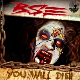 You Will Die von B.S.E. – Cover