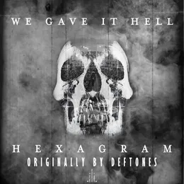 Hexagram von We Gave It Hell – Cover