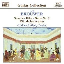 Sonata / Hika / Suite no. 2 / Rito de los orishas von Leo Brouwer – Album Cover