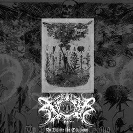 To Violate the Oblivious von Xasthur – Album Cover