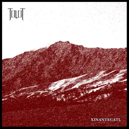 Xinantecatl von Tolot – Album Cover