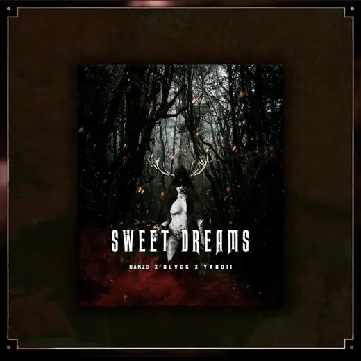 SWEET DREAMS