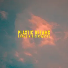 Plastic Dreams von Khamsin – Cover