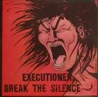 Break the Silence von Executioner – Album Cover