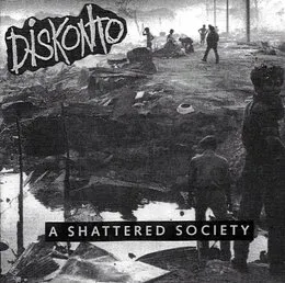 A Shattered Society von Diskonto – Album Cover