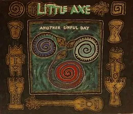 Another Sinful Day von Little Axe – Album Cover