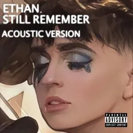 Still Remember (Acoustic Version) von Ethan. – Cover