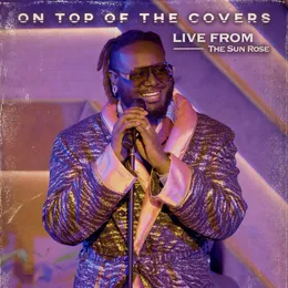 On Top of the Covers (Live from the Sun Rose) von T‐Pain – Album Cover
