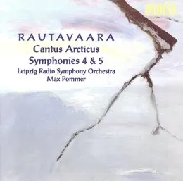 Cantus Arcticus / Symphonies 4 & 5 von Einojuhani Rautavaara – Album Cover
