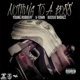 Nothing To a Boss von Young Robbery – Cover
