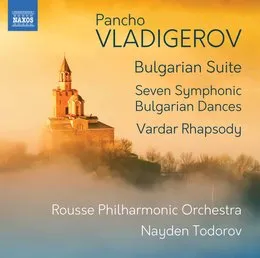 Bulgarian Suite / Seven Symphonic Bulgarian Dances / Vardar Rhapsody von Панчо Хараланов Владигеров – Album Cover