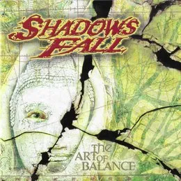 The Art of Balance von Shadows Fall – Album Cover