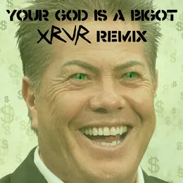 Your God Is a Bigot [XRVR remix] von Displeasure – Cover