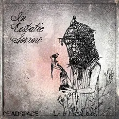 In Ecstatic Sorrow von Deadspace – Album Cover